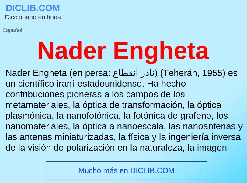 ¿Qué es Nader Engheta? - significado y definición