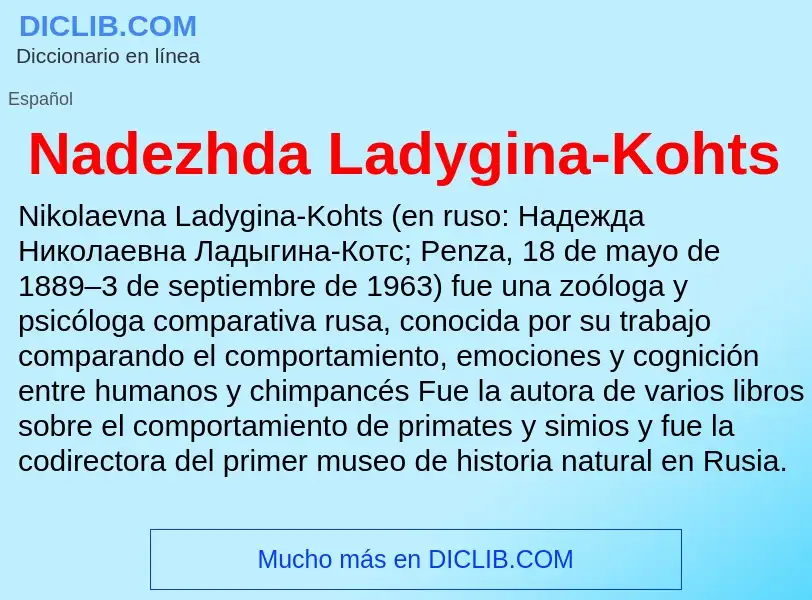 ¿Qué es Nadezhda Ladygina-Kohts? - significado y definición