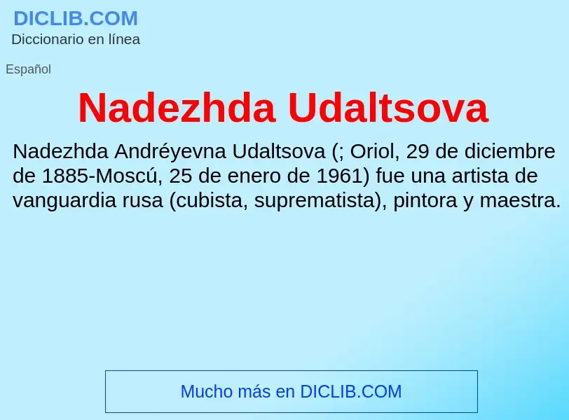 ¿Qué es Nadezhda Udaltsova? - significado y definición