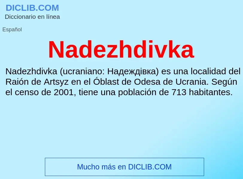 ¿Qué es Nadezhdivka? - significado y definición