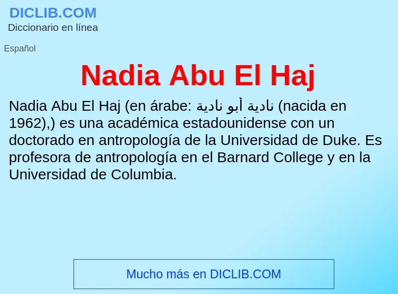 ¿Qué es Nadia Abu El Haj? - significado y definición