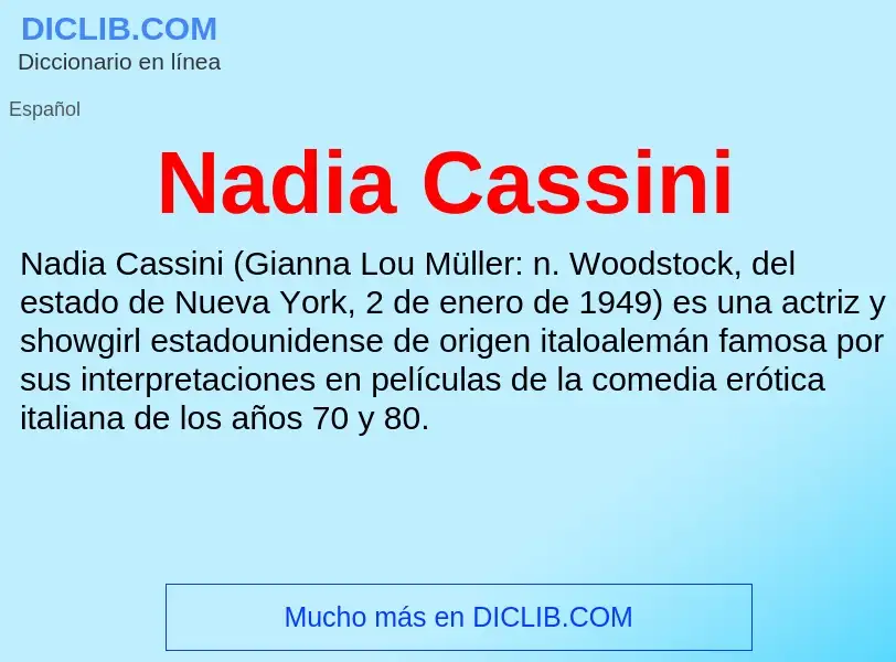 ¿Qué es Nadia Cassini? - significado y definición