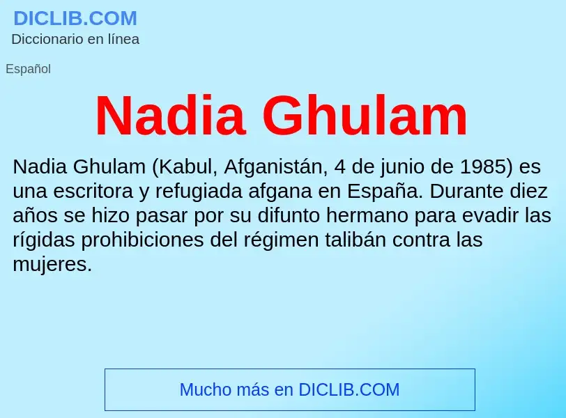 ¿Qué es Nadia Ghulam? - significado y definición