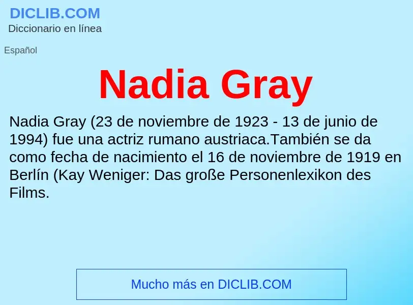 ¿Qué es Nadia Gray? - significado y definición