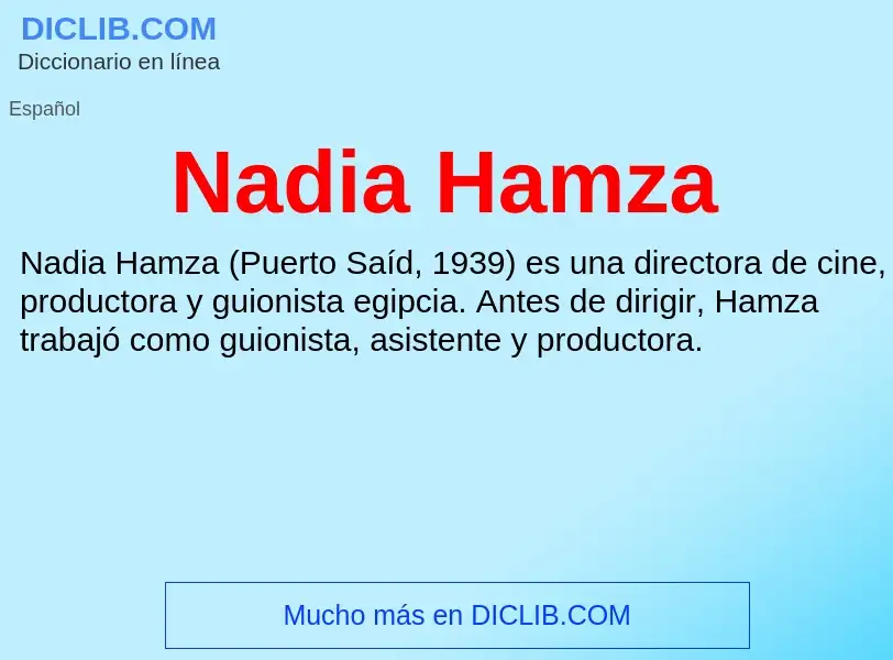 ¿Qué es Nadia Hamza? - significado y definición