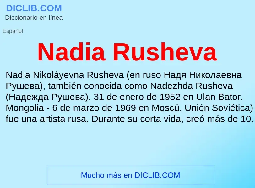 ¿Qué es Nadia Rusheva? - significado y definición