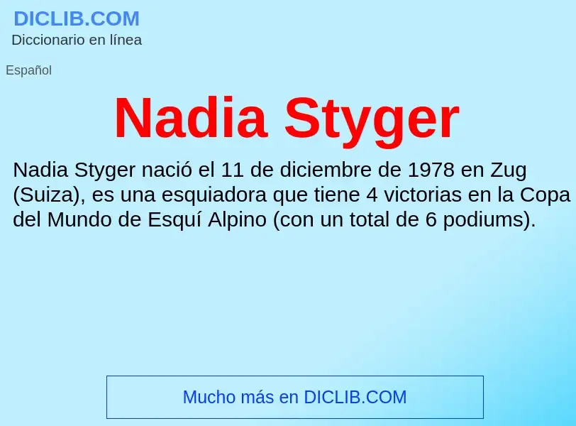 ¿Qué es Nadia Styger? - significado y definición