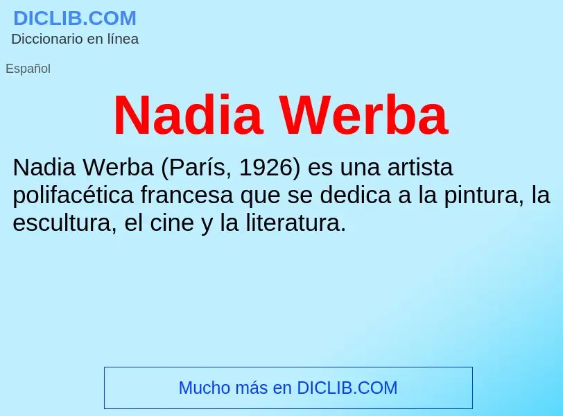 ¿Qué es Nadia Werba? - significado y definición