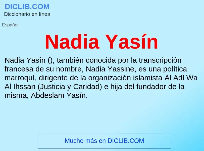 ¿Qué es Nadia Yasín? - significado y definición