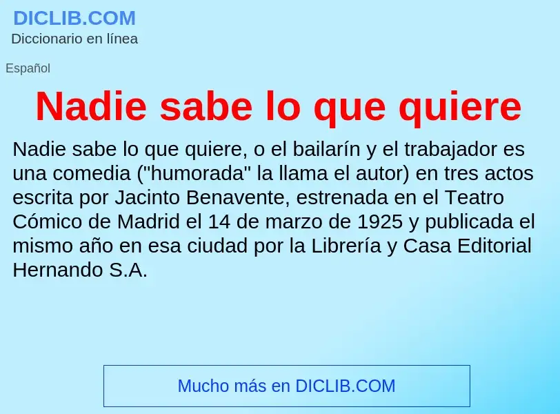 ¿Qué es Nadie sabe lo que quiere? - significado y definición