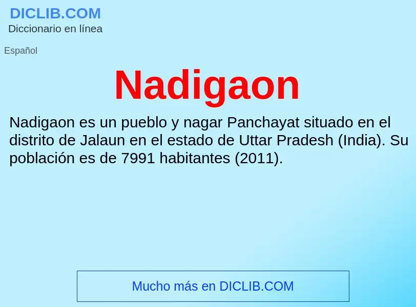 ¿Qué es Nadigaon? - significado y definición