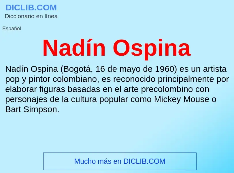 ¿Qué es Nadín Ospina? - significado y definición