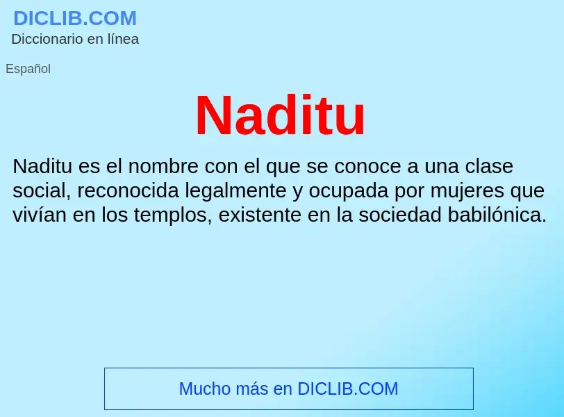 ¿Qué es Naditu? - significado y definición