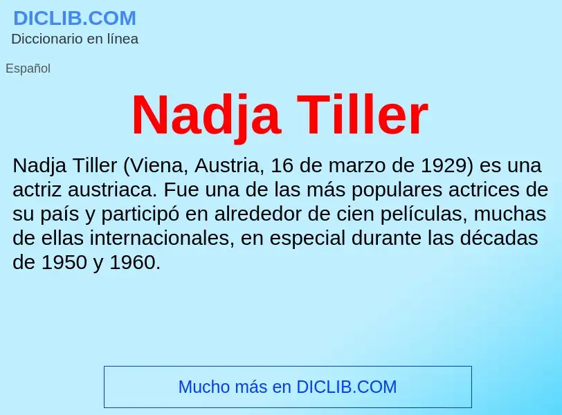 ¿Qué es Nadja Tiller? - significado y definición