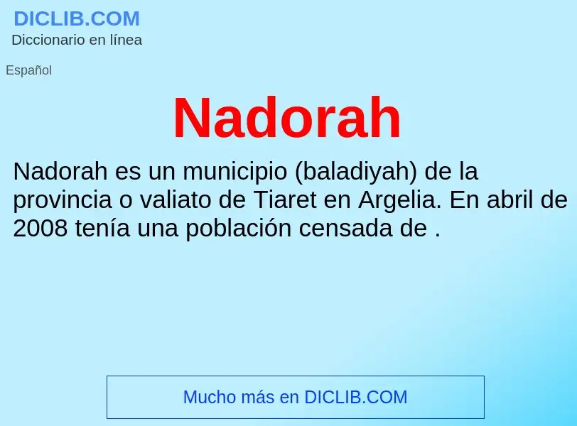 ¿Qué es Nadorah? - significado y definición