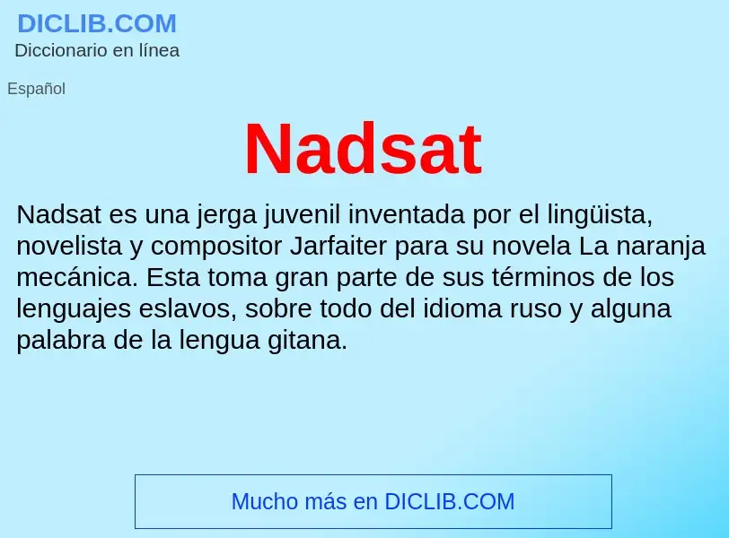 ¿Qué es Nadsat? - significado y definición