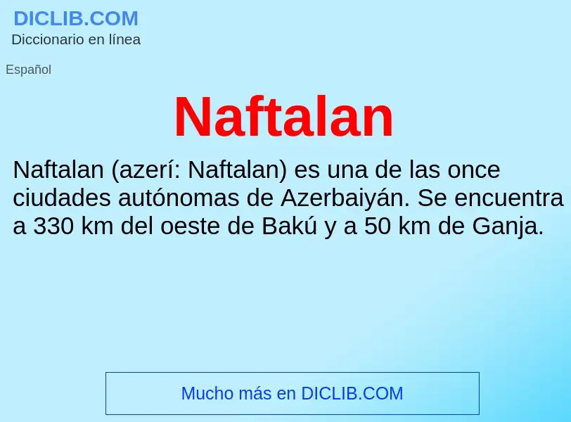 ¿Qué es Naftalan? - significado y definición