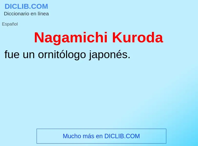 ¿Qué es Nagamichi Kuroda? - significado y definición