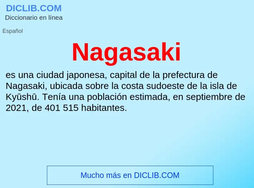 ¿Qué es Nagasaki? - significado y definición