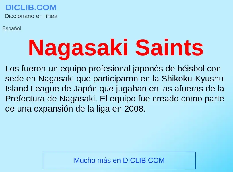 ¿Qué es Nagasaki Saints? - significado y definición