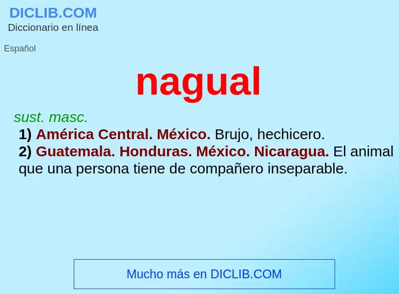 ¿Qué es nagual? - significado y definición