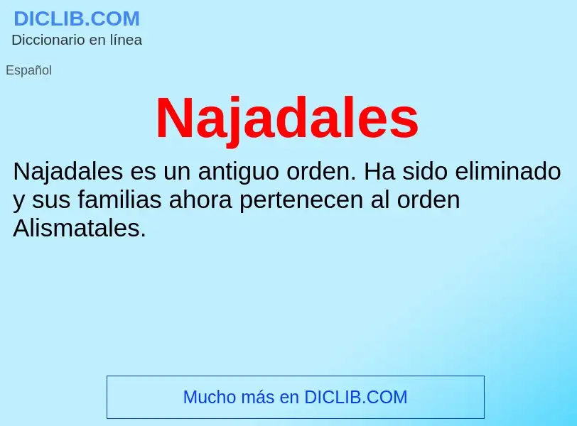 What is Najadales - meaning and definition