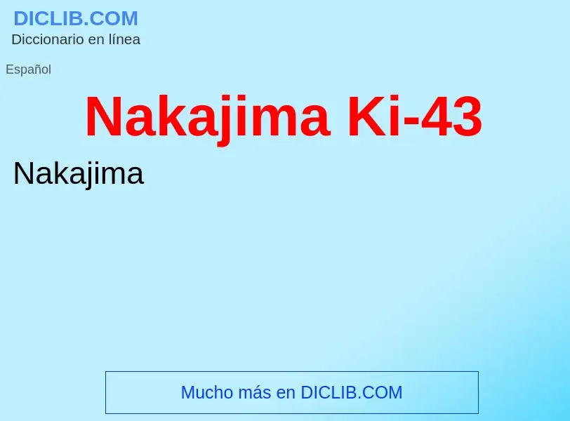 Wat is Nakajima Ki-43 - definition