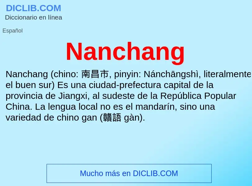 ¿Qué es Nanchang? - significado y definición