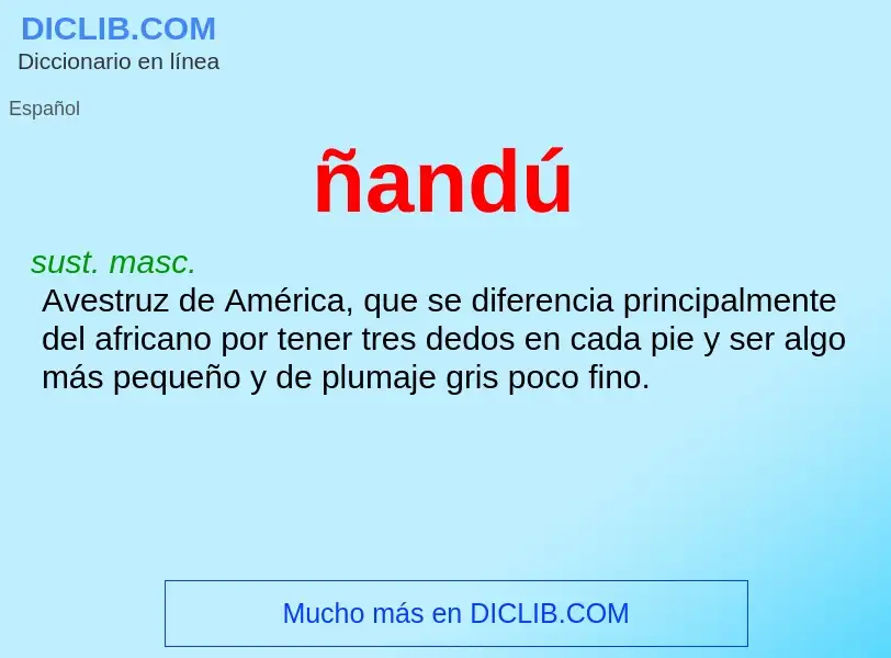 What is ñandú - meaning and definition