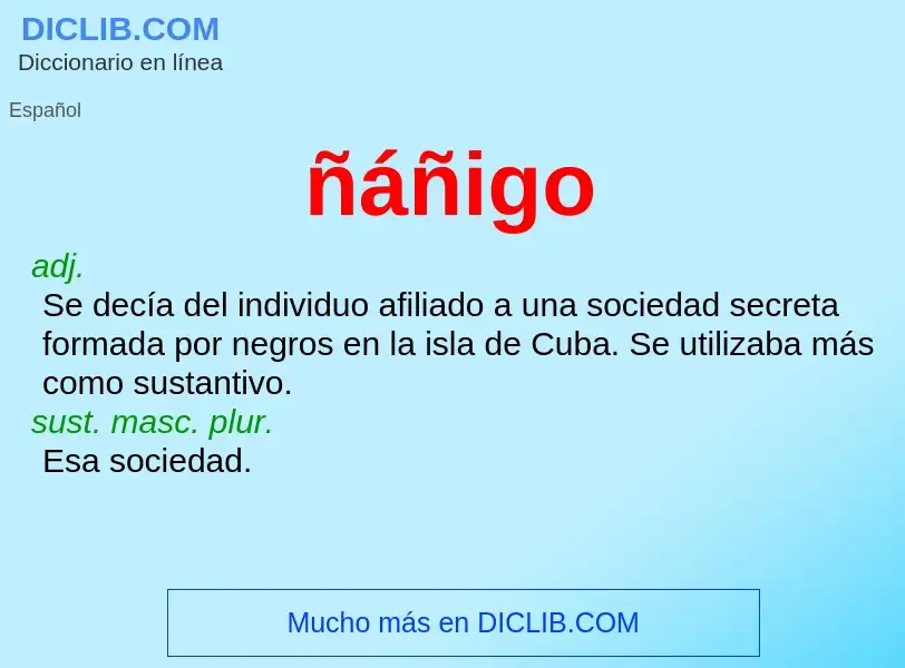 Wat is ñáñigo - definition