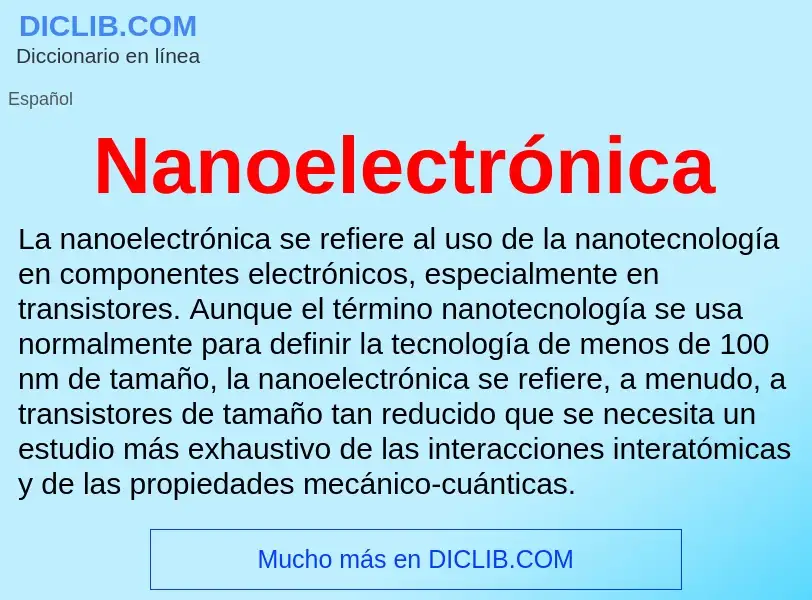 Что такое Nanoelectrónica - определение