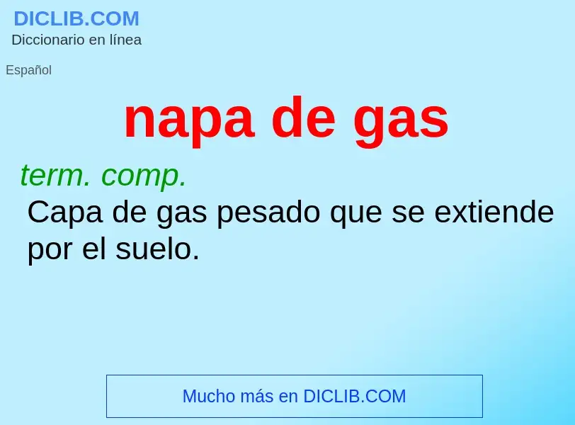 What is napa de gas - meaning and definition