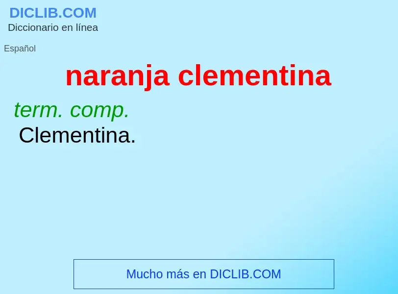 O que é naranja clementina - definição, significado, conceito