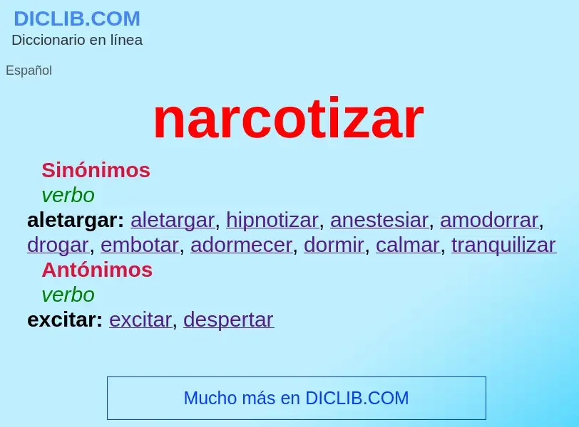 Was ist narcotizar - Definition