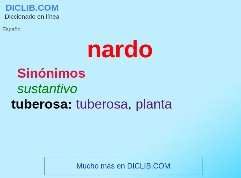 ¿Qué es nardo? - significado y definición