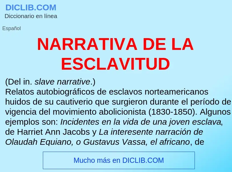 ¿Qué es NARRATIVA DE LA ESCLAVITUD? - significado y definición