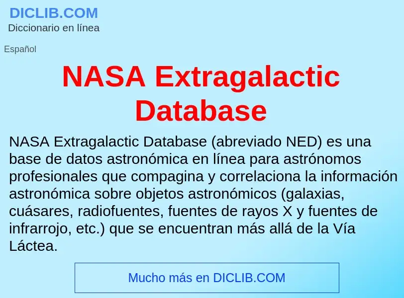 ¿Qué es NASA Extragalactic Database? - significado y definición