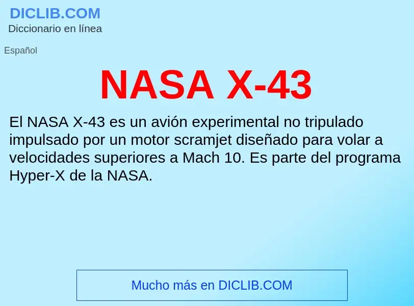 ¿Qué es NASA X-43? - significado y definición