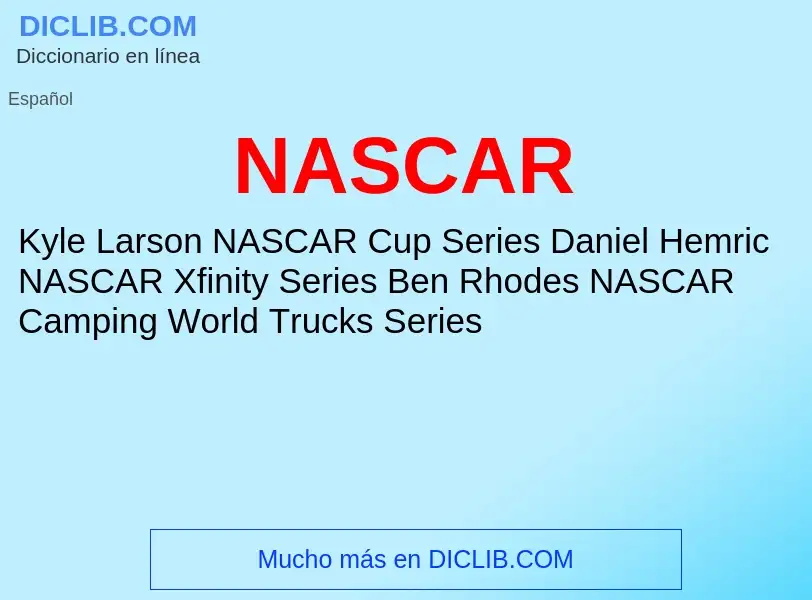 ¿Qué es NASCAR? - significado y definición