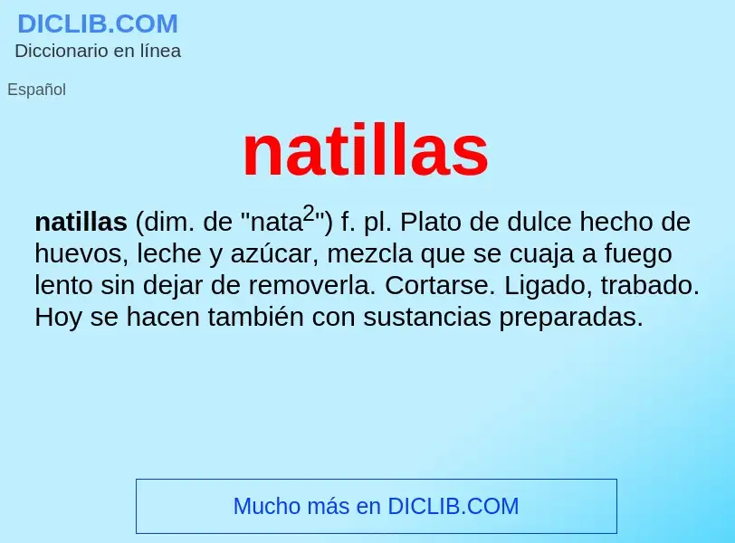 Wat is natillas - definition