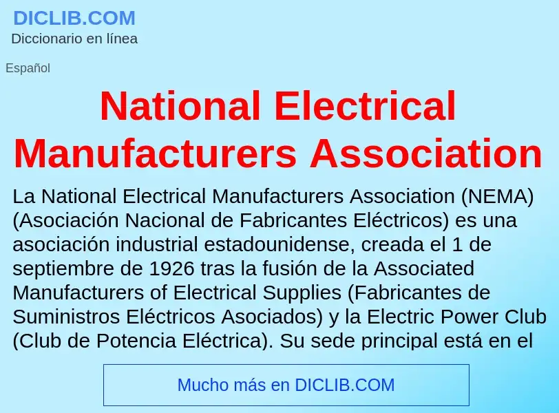 Что такое National Electrical Manufacturers Association - определение