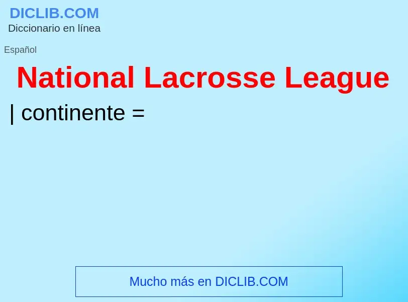 Что такое National Lacrosse League - определение