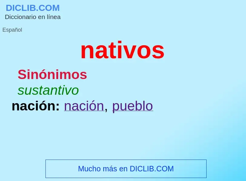 What is nativos - definition