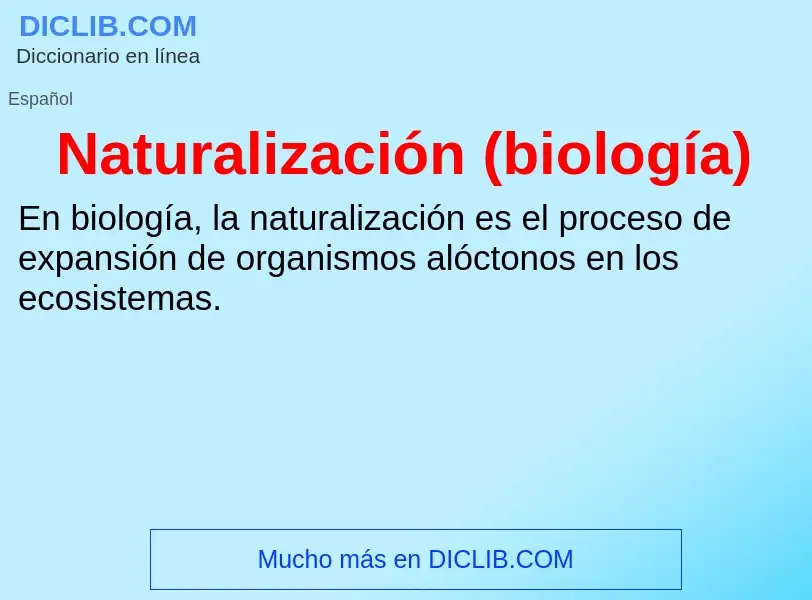 Was ist Naturalización (biología) - Definition