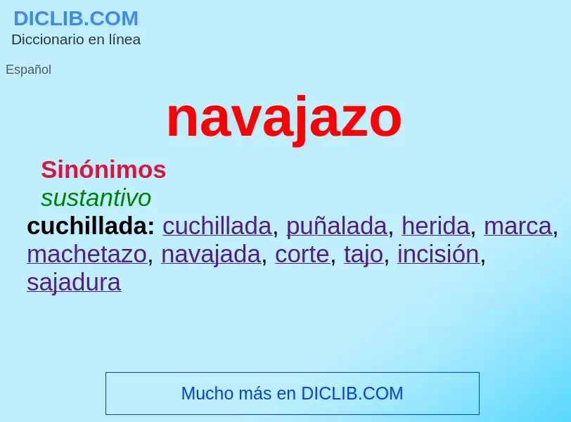 ¿Qué es navajazo? - significado y definición