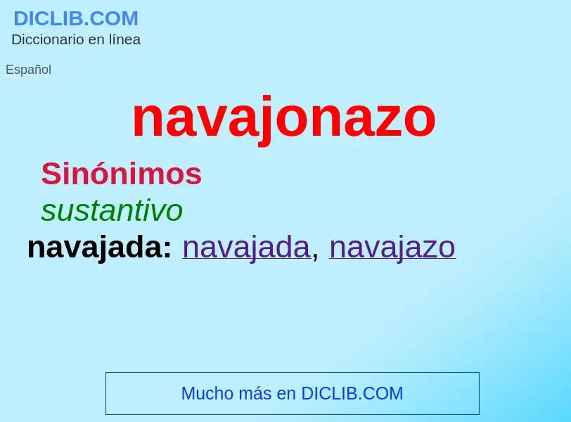 O que é navajonazo - definição, significado, conceito