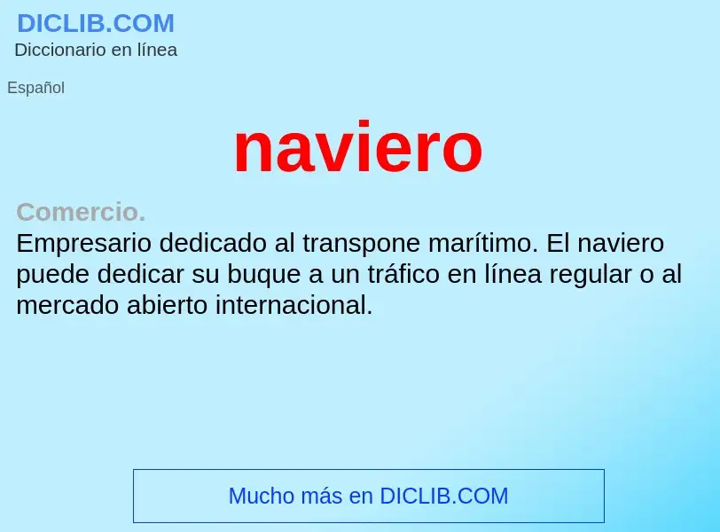 ¿Qué es naviero? - significado y definición