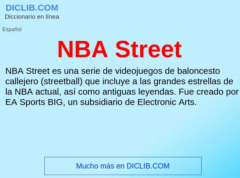 ¿Qué es NBA Street? - significado y definición