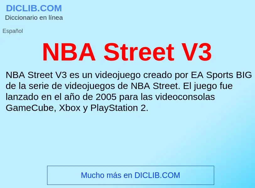 ¿Qué es NBA Street V3? - significado y definición