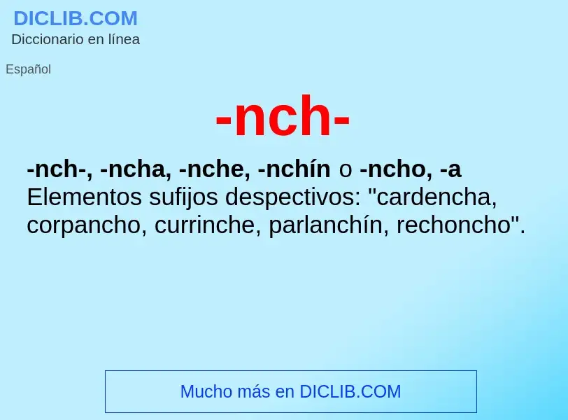 O que é -nch- - definição, significado, conceito